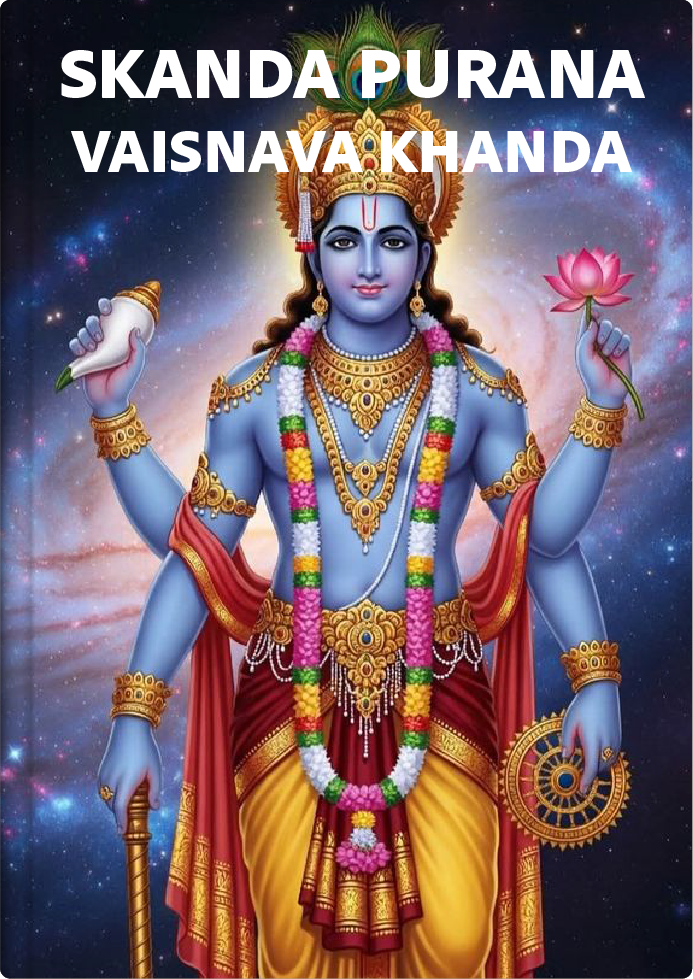 Skanda Purana Vaisnava Khanda. Read Vedas, Puranas, Upanishads, Scriptures Online in Telugu, Hindi and English at VedicPeople.com